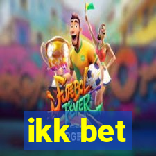 ikk bet